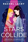 Stars Collide - Rachel Lacey - 9781662509117