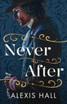 Never After - Alexis Hall - 9781662509414