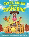 Greta Green Builds a Submarine - Sue Fliess - 9781662510052