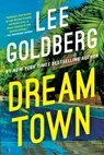 Dream Town - Lee Goldberg - 9781662512353