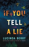 If You Tell a Lie - Lucinda Berry - 9781662512629
