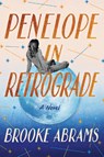 Penelope in Retrograde - Brooke Abrams - 9781662513251