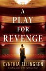 A Play for Revenge - Cynthia Ellingsen - 9781662513640