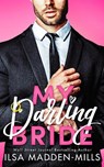 My Darling Bride - Ilsa Madden-Mills - 9781662514005