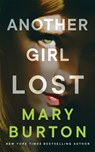Another Girl Lost - Mary Burton - 9781662516030