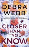 Closer Than You Know - Debra Webb - 9781662516191