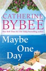 Maybe One Day - Catherine Bybee - 9781662517204