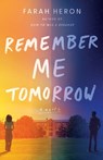 Remember Me Tomorrow - Farah Heron - 9781662520518