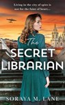 The Secret Librarian - Soraya M. Lane - 9781662523199