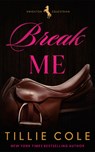 Break Me - Tillie Cole - 9781662523441