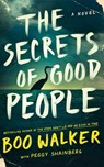 The Secrets of Good People - Boo Walker ; Peggy Shainberg - 9781662523700