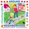 Around the Neighborhood: A Counting Lullaby - Sarah L. Thomson - 9781662524172