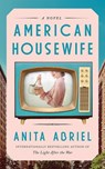 American Housewife - Anita Abriel - 9781662525537