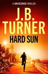 Hard Sun - J. B. Turner - 9781662527395