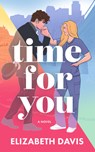 Time for You - Elizabeth Davis - 9781662529771