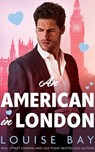 An American in London - Louise Bay - 9781662532092
