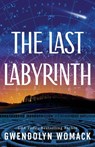 The Last Labyrinth - Gwendolyn Womack - 9781662534935