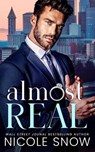 Almost Real - Nicole Snow - 9781662535338