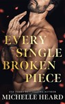 Every Single Broken Piece - Michelle Heard - 9781662536823