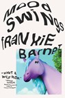 Mood Swings - Frankie Barnet - 9781662603129