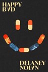 Happy Bad - Delaney Nolan - 9781662603280