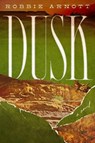 Dusk - Robbie Arnott - 9781662603303