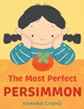 The Most Perfect Persimmon - Hannah Chung - 9781662620843