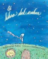 El Libro del Saber (the Knowing Book) - Rebecca Kai Dotlich - 9781662620966