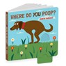 Where Do You Poop? A potty training board book - Agnese Baruzzi - 9781662650420