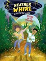 Heather and the Wildfires - Linda Oatman High - 9781662670428