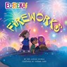Fireworks: Eureka! the Biography of an Idea - Lori Haskins Houran - 9781662670541