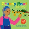 Granny Root Grows Fruit - Deborah Chancellor - 9781662670701