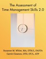 The Assessment of Time Management ATMS 2.0 Manual - Suzanne M. White ; Carrie Clawson - 9781662941450