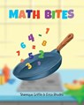 Math Bites - Erica Rhodes ; Shanequa Griffin - 9781662942921