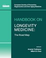 Handbook on Longevity Medicine - Arseniy Trukhanov ; Mike K. S. Chan ; Yuriy Nalapko - 9781662951459