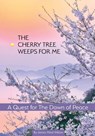The Cherry Tree Weeps for Me - James Mikel Wilson - 9781662952777