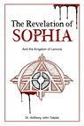 The Revelation of SOPHIA - Dr Anthony John Toledo - 9781662956560