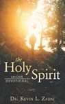The Holy Spirit 60 Day Devotional - Kevin L Zadai - 9781663100177