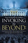 Invoking the Beyond - Paul D Collins ; Phillip D Collins - 9781663213518