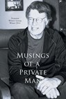 Musings of a Private Man - William A. Horstman - 9781663268624