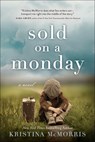 Sold on a Monday - Kristina McMorris - 9781663617699