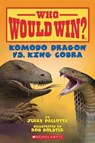 Komodo Dragon vs. King Cobra ( Who Would Win? ) - Jerry Pallotta - 9781663624529