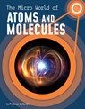 The Micro World of Atoms and Molecules - Precious McKenzie - 9781663976857
