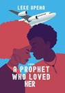 A Prophet Who Loved Her - Leke Apena - 9781664112346