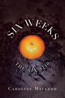 Six Weeks - Caroline MacLeod - 9781664114050