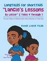 Longtales for Shorttails "Lancie's Lessons by Letter" & Tales 4 Through 7 - Duane Lance Filer - 9781664124318