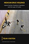 Mexican Drug Violence - Teun Voeten - 9781664134157