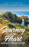 Journey of the Heart - VANAMAN,  Sheila ; Smith, Donna Hopkins - 9781664206922