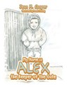 My Name Is Alex the Keeper of the Gate - COOPER,  Jean M - 9781664248366