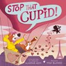 Stop That Cupid! - Alastair Heim - 9781664301030